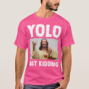 Recherche de humour chrétien tshirts Hilarant