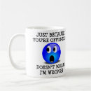 Recherche de offense tasses Offensé