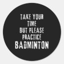 Recherche de citation de badminton autocollants Drôle
