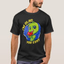 Recherche de existez tshirts Drôle