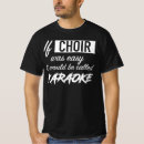 Recherche de choeur tshirts Karaoké