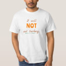 Recherche de dindes tshirts Toute personne