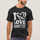 Recherche de cigarette tshirts Fumer