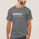 Recherche de hangry tshirts Humour