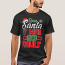 Recherche de dear santa tshirts Xmas