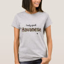 Recherche de havanese tshirts Drôle