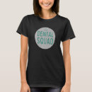 Recherche de dentist tshirts Équipe