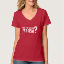Recherche de felicia tshirts Citation