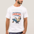 Recherche de fête travail tshirts Drôle