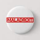 Recherche de maladroit badges Drôle