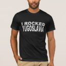 Recherche de yougoslavie tshirts Pays