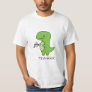 Recherche de tea rex tshirts Dinosaure