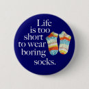 Recherche de la vie est courte badges Humour