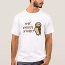 Recherche de hibou drôle tshirts Blague