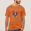 Recherche de terrier boston tshirts Canine
