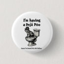 Recherche de humour toilettes badges Humour de toilette