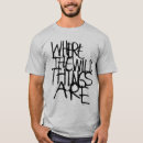 Recherche de wild things tshirts Créatures sauvages