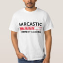 Recherche de commentaires sarcastiques tshirts Commentaire sarcastique