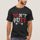 Recherche de quittez tshirts Ne pas arrêter