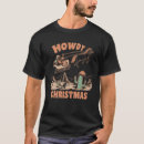 Recherche de cowboy christmas tshirts Houleux