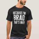 Recherche de brad tshirts Pourquoi