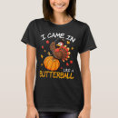Recherche de butterball tshirts Femmes
