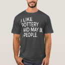 Recherche de ceramic tshirts Drôle