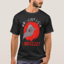 Recherche de éternuement tshirts Éternuer