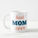 Recherche de best mom ever tasses Jour de la mère