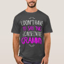Recherche de grandmother tshirts Mommy
