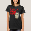 Recherche de hillary for prison tshirts Enfermez la