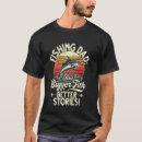 Recherche de histoires de pêcheur tshirts Papa