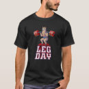 Recherche de leg day tshirts Gym