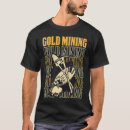 Recherche de gold digger tshirts Trésor