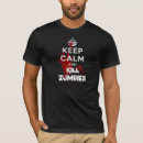 Recherche de zombi drôle tshirts Gardez le calme