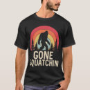 Recherche de gone squatchin tshirts Grand pied