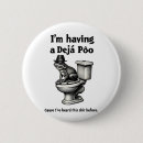 Recherche de humour toilettes badges Humour de toilette