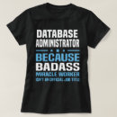 Recherche de administrateur de base de données tshirts Profession