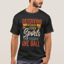 Recherche de parachutisme drôle tshirts Sports extrêmes