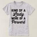 Recherche de perverti tshirts Offensif
