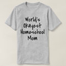Recherche de homeschooler tshirts Mère