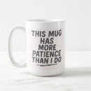 Recherche de patience tasses Humour