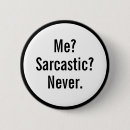 Recherche de sarcastique badges Plaisanter