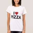 Recherche de i love pizza tshirts Italie