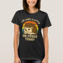 Recherche de hérisson drôle tshirts Moderne