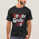 Recherche de never give up tshirts Success
