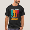 Recherche de suricate tshirts Nature