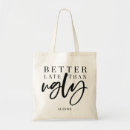Recherche de laid sacs Mieux tard que laid
