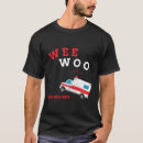 Recherche de wee woo tshirts Technicien médical d'urgence