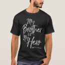 Recherche de mon frère est mon héros tshirts Droit